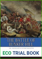 The Greatest Revolutionary War Battles: The Battle of Bunker Hill