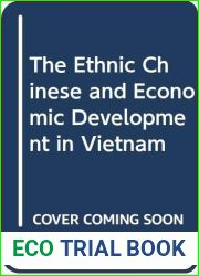 The Ethnic Chinese and Economic Development in Vietnam