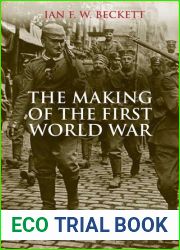 The Making of the First World War