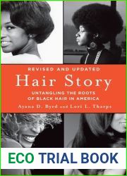 Hair Story: Untangling the Roots of Black Hair in America