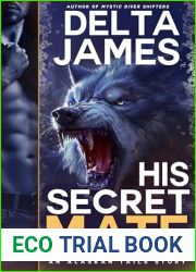 His Secret Mate: A Grumpy Fated Mates Romance (Alaskan Tails Book 2)