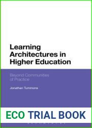 Learning Architectures in Higher Education: Beyond Communities of Practice