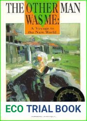 The Other Man Was Me: A Voyage to the New World