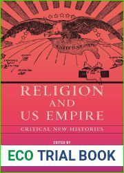 Religion and US Empire: Critical New Histories (North American Religions)