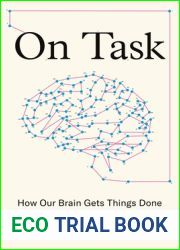 On Task: How Our Brain Gets Things Done