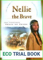 Nellie the Brave: The Cherokee Trail of Tears (1838) (Sisters in Time #10)
