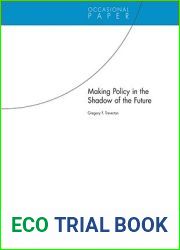 Making Policy in the Shadow of the Future (Occasional Papers)