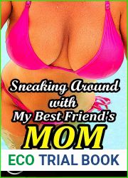 Sneaking Around With My Best Friend|s Mom
