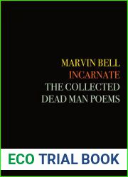 Incarnate: The Collected Dead Man Poems