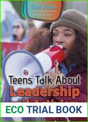 Teens Talk About Leadership and Activism (Teen Voices: Real Teens Discuss Real Problems)