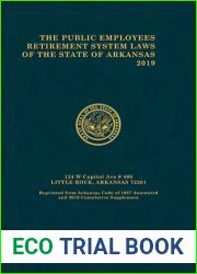 The Public Employee Retirement Laws of the State of Arkansas