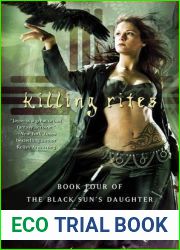Killing Rites (The Black Sun|s Daughter, #4)