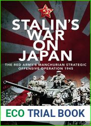 Stalin|s War on Japan: The Red Army|s ‘Manchurian Strategic Offensive Operation|, 1945