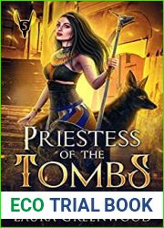 Priestess Of The Tombs (The Apprentice Of Anubis #5)