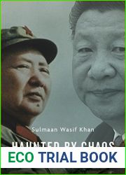 Haunted by Chaos: China|s Grand Strategy from Mao Zedong to Xi Jinping