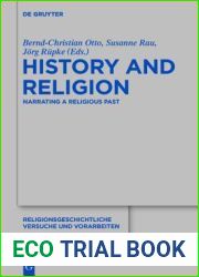 History and Religion: Narrating a Religious Past (Religionsgeschichtliche Versuche und Vorarbeiten, 68)