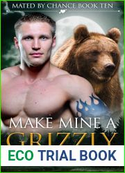 Make Mine A Grizzly (Mated by Chance, #10)