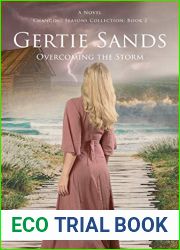 Gertie Sands: Overcoming the Storm: Book two in the Changing Seasons Collection