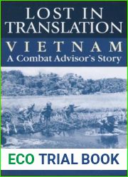 Lost in Translation: Vietnam: A Combat Advisor|s Story