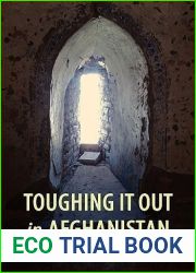Toughing It Out in Afghanistan
