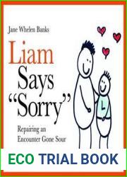 Liam Says and quot;Sorry and quot;: Repairing an Encounter Gone Sour (Lovable Liam)