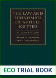 The Law and Economics of Article 102 TFEU