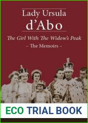 By Lady Ursula D|Abo The Girl with the Widow|s Peak: The Memoirs [Hardcover]