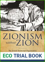 Zionism without Zion: The Jewish Territorial Organization and Its Conflict with the Zionist Organization