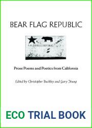 Bear Flag Republic: Prose Poems and Poetics from California