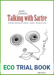 Talking with Sartre: Conversations and Debates