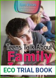 Teens Talk About Family Issues (Teen Voices: Real Teens Discuss Real Problems)