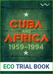 Cuba and Africa, 1959-1994: Writing an alternative Atlantic history