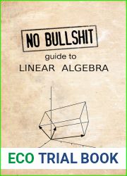 No bullshit guide to linear algebra