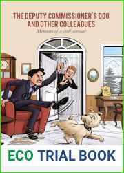 The Deputy Commissioner|s Dog and Other Colleagues: Memoirs of a civil servant