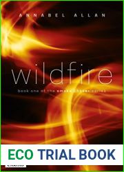 Wildfire: A contemporary full length erotic romance novel. (The Smoke Chaser Series Book 1)