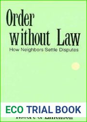 Order without Law: How Neighbors Settle Disputes