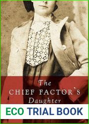 The Chief Factor|s Daughter: Touchwood Editions