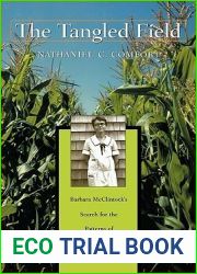 The Tangled Field: Barbara McClintock|s Search for the Patterns of Genetic Control