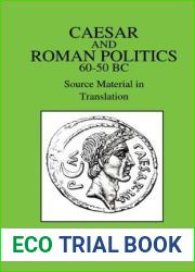 Caesar and Roman Politics, 60-50 B.C.