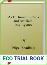 As If Human: Ethics and Artificial Intelligence