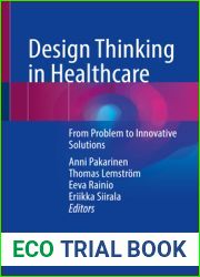Design Thinking in Healthcare: From Problem to Innovative Solutions