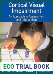 Cortical Visual Impairment: An Approach to Assessment and Intervention