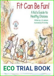 Fit Can Be Fun!: A Kid|s Guide to Healthy Choices (Elf-help Books for Kids)