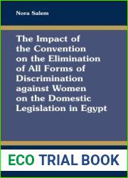 The Impact of the Convention on the Elimination of All Forms of Discrimination Against Women on the Domestic Legislation in Egypt