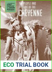 The People and Culture of the Cheyenne (First Peoples of North America)
