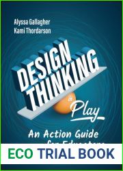 Design Thinking in Play: An Action Guide for Educators