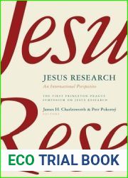 Jesus Research: An International Perspective (Princeton-Prague Symposia Series on the Historical Jesus)