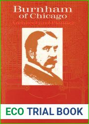 Burnham of Chicago: Architect and Planner