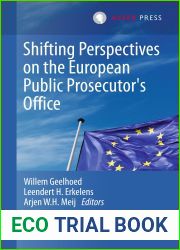 Shifting Perspectives on the European Public Prosecutor|s Office