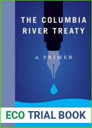 The Columbia River Treaty: A Primer (An RMB Manifesto)